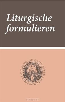 LITURGISCHE FORMULIEREN - 9789058819604