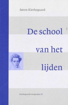 DE SCHOOL VAN HET LIJDEN - KIERKEGAARD, S. - 9789058819628