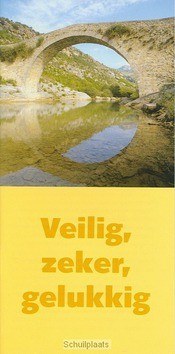 VEILIG ZEKER GELUKKIG - 9789059071940