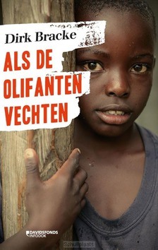 ALS DE OLIFANTEN VECHTEN - BRACKE, DIRK - 9789059088061