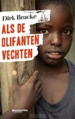 ALS DE OLIFANTEN VECHTEN - BRACKE, DIRK - 9789059088061