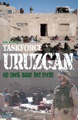 TASKFORCE URUZGAN, OP ZOEK NAAR HET RECH