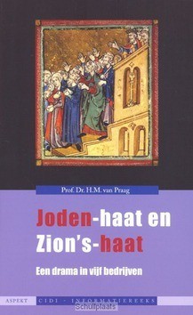 JODEN-HAAT EN ZION'S-HAAT - PRAAG, H.M. VAN - 9789059117952