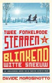 TWEE FONKELRODE STERREN IN DE BLINKEND W - MOROSINOTTO, DAVIDE - 9789059247260