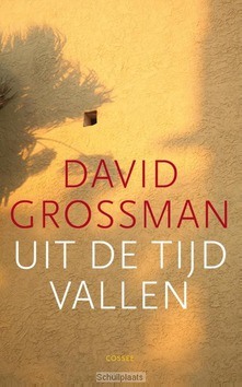 UIT DE TIJD VALLEN - GROSSMAN, DAVID - 9789059366107