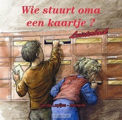 WIE STUURT OMA EEN KAARTJE LUISTERBOEK - LUITJES, GERDA - 9789059521827