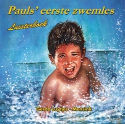 PAULS EERSTE ZWEMLES LUISTERBOEK - LUYTJES-M, GERDA - 9789059521865