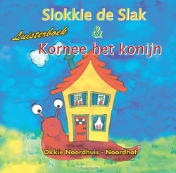 SLOKKIE DE SLAK + KORNEE LUISTERBOEK - NOORDHUIS-N, OKKIE - 9789059521872