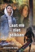 LAAT ME NIET STIKKEN - HOOG, HANNEKE DE - 9789059524347