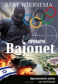 OPERATIE BAJONET - WIERSEMA, BERT - 9789059524514