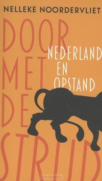 DOOR MET DE STRIJD - NOORDERVLIET, NELLEKE - 9789059654792