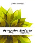 GITAARAKKOORDEN BOEK 1 - 844 GROTE LETTE - OPWEKKING 2020 - 9789059696600