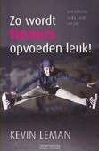 Zo wordt tieners opvoeden leuk! - Leman, Kevin - 9789059990388