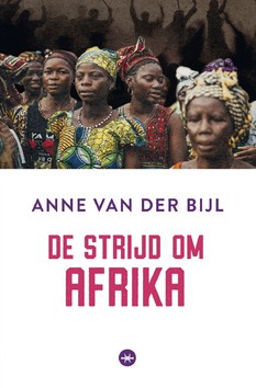 DE STRIJD OM AFRIKA - BIJL, ANNE VAN DER - 9789059990593