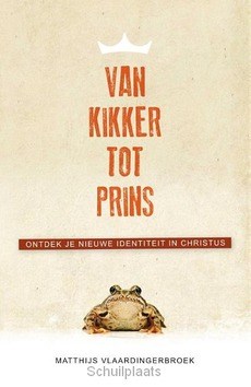 VAN KIKKER TOT PRINS - VLAARDINGERBROEK - 9789059990685