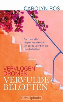 VERVLOGEN DROMEN, VERVULDE BELOFTEN - ROS, CAROLYN - 9789059990692