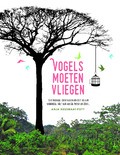 VOGELS MOETEN VLIEGEN - KEESMAAT-POTT, ANJA - 9789059991194