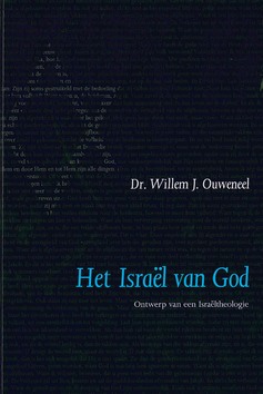 HET ISRAEL VAN GOD - OUWENEEL, WILLEM - 9789059991385