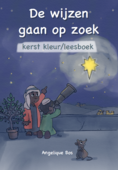 DE WIJZEN GAAN OP ZOEK KERSTKLEURBOEK - BOS, ANGELIQUE - 9789059991552