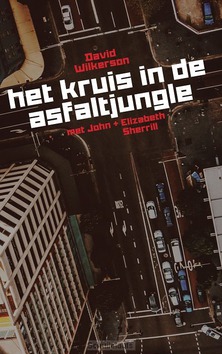 KRUIS IN DE ASFALTJUNGLE, HET - WILKERSON, DAVID - 9789059991705