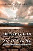 LEIDERSCHAP VANUIT DE OORSPRONG - STOORVOGEL, HENK - 9789059991941