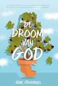 DE DROOM VAN GOD - STOORVOGEL, HENK - 9789059991989