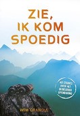 ZIE IK KOM SPOEDIG - GRANDIA, WIM - 9789059992115