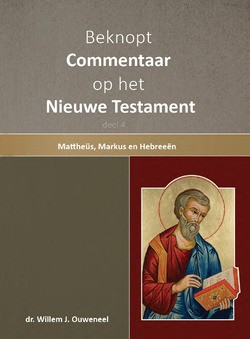 BEKNOPT COMMENTAAR OP HET NIEUWE TESTAME - OUWENEEL, WILLEM - 9789059992139