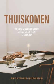 THUISKOMEN - VERMEER-LEEUWESTEIN, RIEKI - 9789059992290