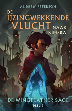 IJZINGWEKKENDE VLUCHT NAAR KIMERA - PETERSON, ANDREW - 9789059992665
