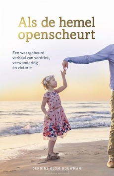 ALS DE HEMEL OPENSCHEURT - BLOM-BOUWMAN, GERDINE - 9789059992771
