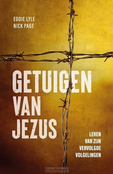 GETUIGEN VAN JEZUS - LYLE, EDDIE; PAGE, NICK - 9789059993068