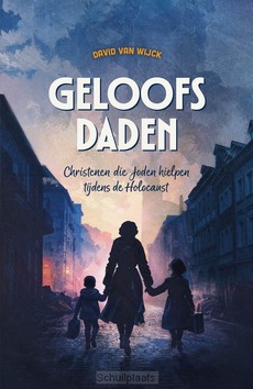 GELOOFSDADEN - WIJCK, DAVID VAN - 9789059993228