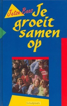 JE GROEIT SAMEN OP - BAAS - 9789060159392