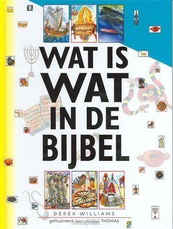 WAT IS WAT IN DE BIJBEL - WILLIAMS - 9789060679432