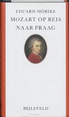 MOZART OP REIS NAAR PRAAG - MORIKE, E. - 9789061319917