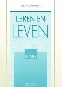 LEREN EN LEVEN / REGISTER EN LITERATUUR - CAMMERAAT - 9789061403470