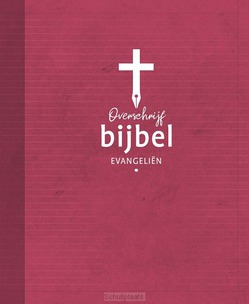 OVERSCHRIJFBIJBEL EVANGELIËN - WILLIBRORDVERTALING - 9789061732204