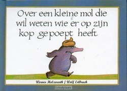 OVER EEN KLEINE MOL DIE WIL WETEN WIE ER - HOLZWARTH, W. - 9789061745822