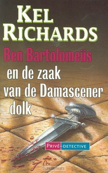 BEN BARTOLOMEUS ZAAK VD DAMASCENER DOLK - RICHARDS - 9789063181062