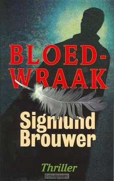 BLOEDWRAAK - BROUWER - 9789063181086