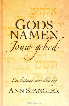GODS NAMEN, JOUW GEBED - SPANGLER - 9789063535827