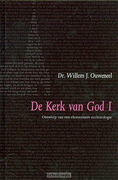 DE KERK VAN GOD 1 - OUWENEEL - 9789063535919