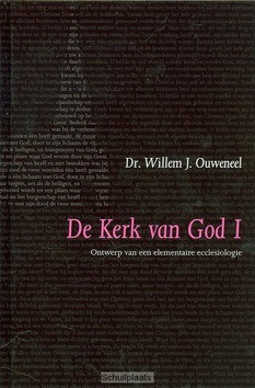 DE KERK VAN GOD 1 - OUWENEEL - 9789063535919