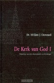 DE KERK VAN GOD 1 - OUWENEEL - 9789063535919