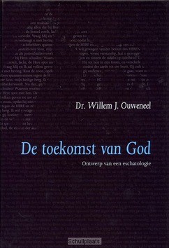 TOEKOMST VAN GOD - OUWENEEL, W.J. - 9789063536473