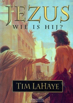 JEZUS WIE IS HIJ - LAHAYE - 9789064423888