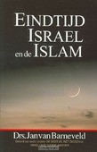 EINDTIJD ISRAEL EN DE ISLAM - BARNEVELD - 9789064511233