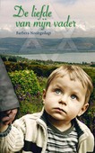 LIEFDE VAN MIJN VADER - NOOITGEDAGT, BARBERA - 9789064512728