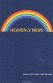 HEAVENLY NEWS - TEEFFELEN, PAUL J.M. VAN - 9789064513121